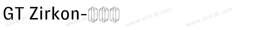 GT Zirkon字体转换